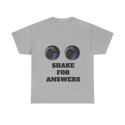 T-Shirt — "Shake for Answers" Magic 8-Ball Style Tee