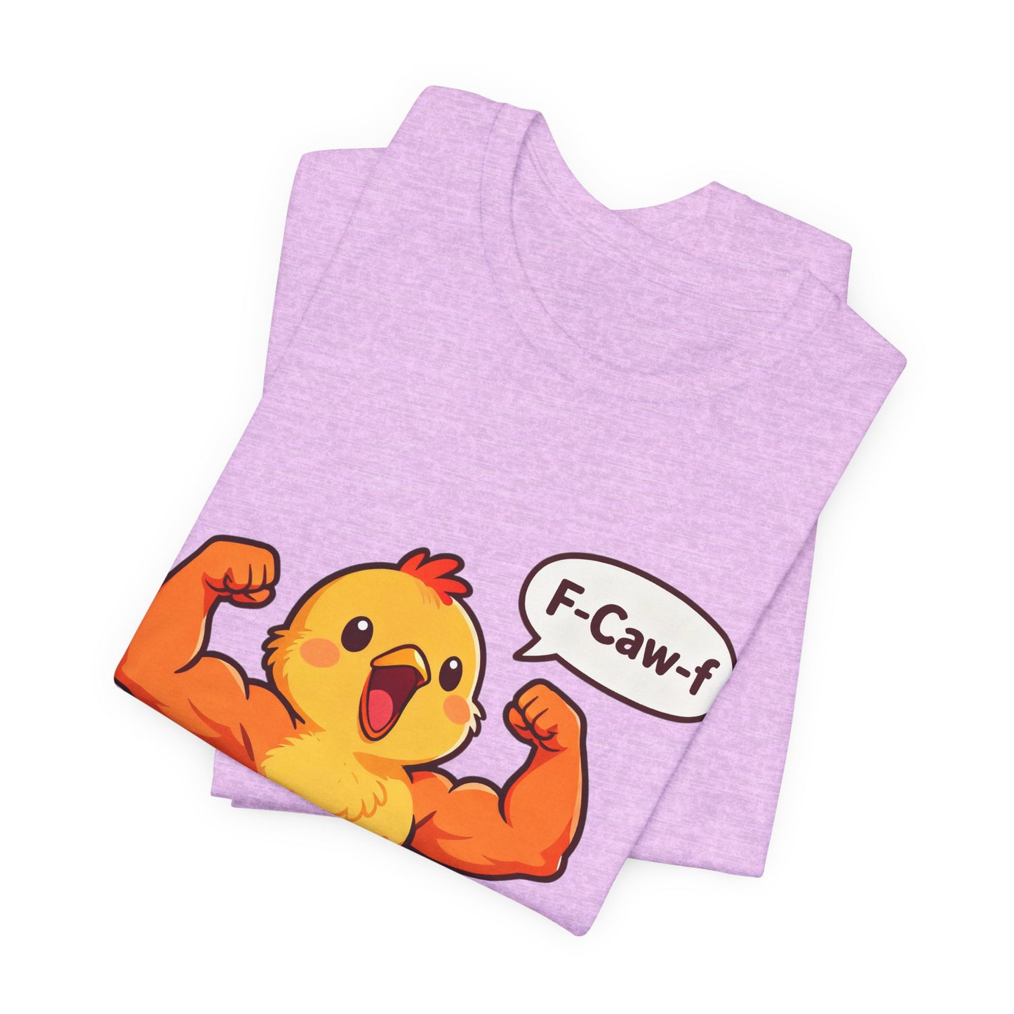 Chicken Strength T-Shirt — Funny 'F-Caw-f' Muscle Chick Tee