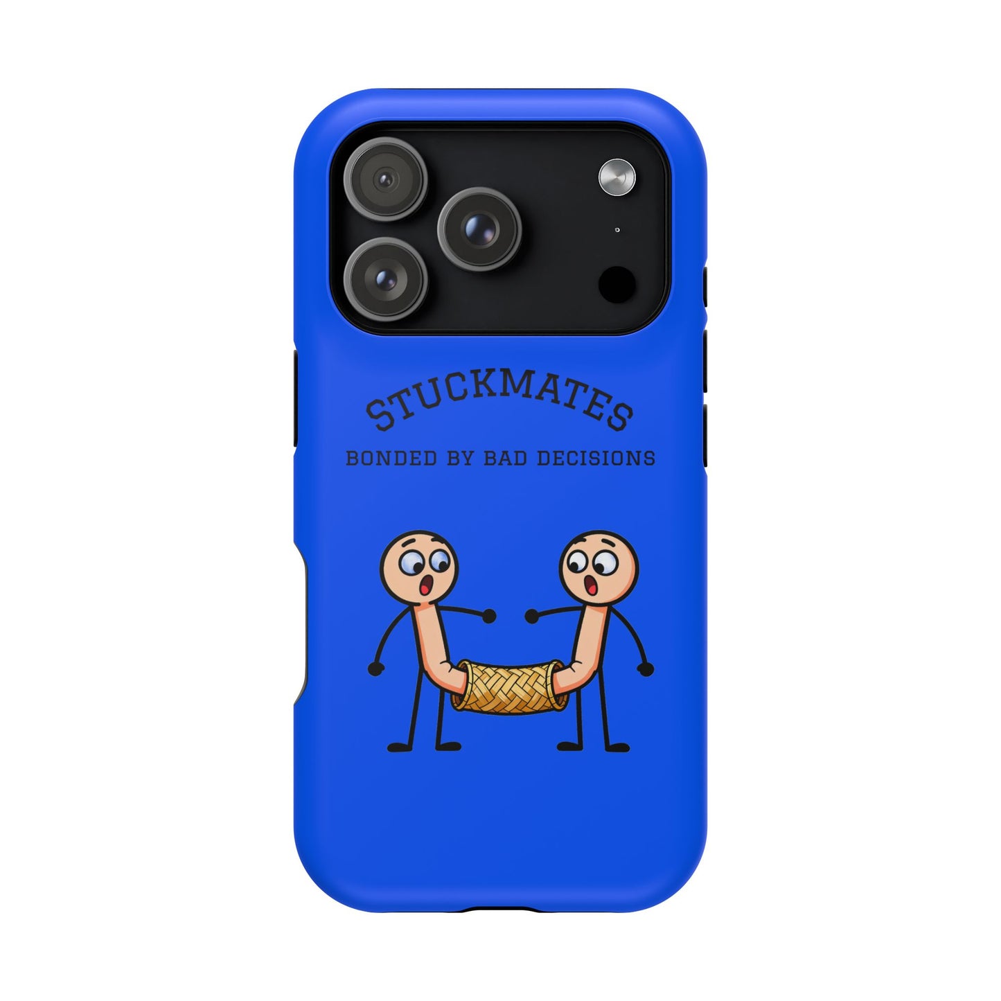 Stuckmates Magnetic Impact-Resistant Phone Case — "Bonded by Bad Decisions"
