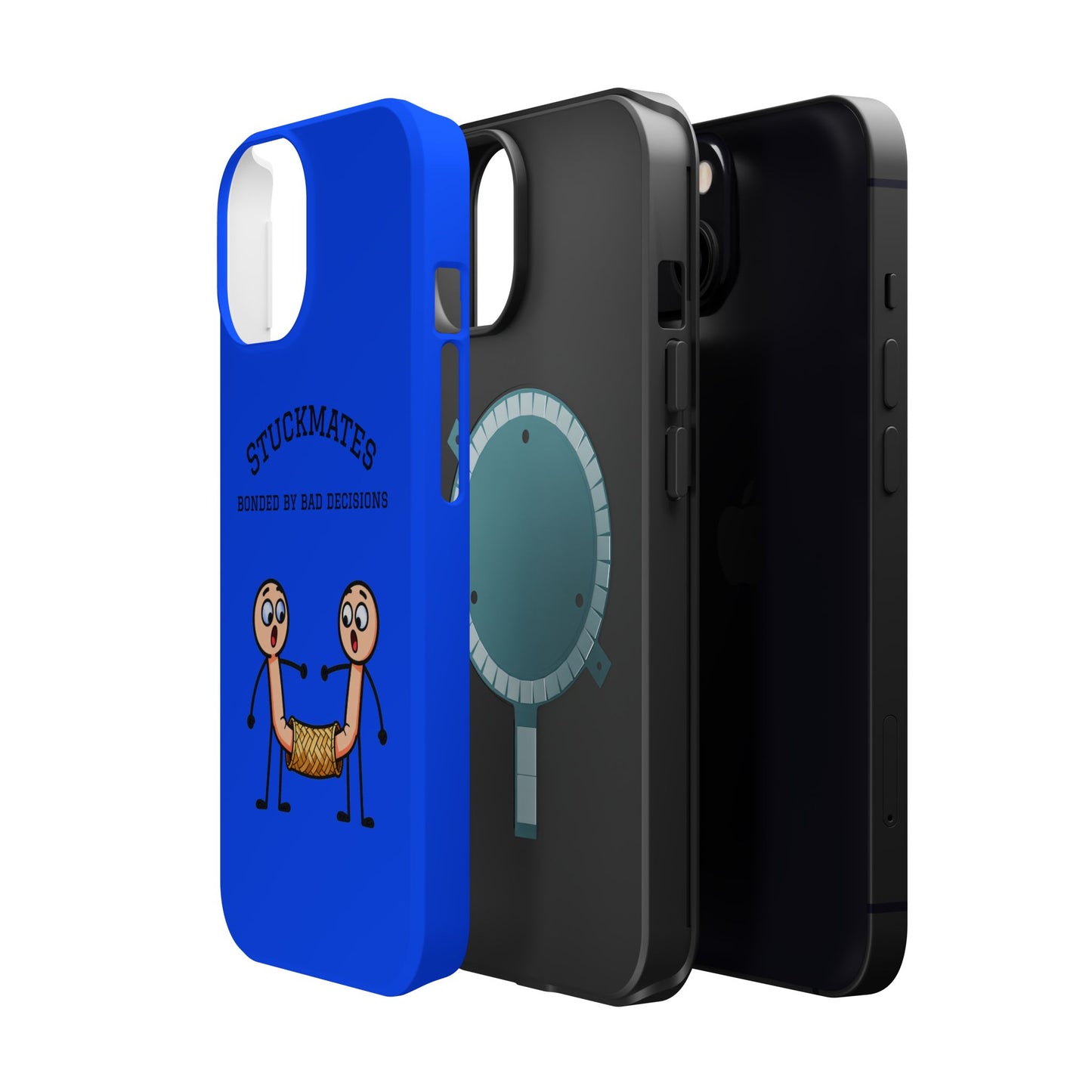 Stuckmates Magnetic Impact-Resistant Phone Case — "Bonded by Bad Decisions"