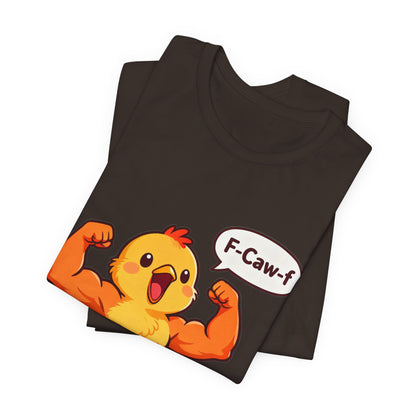 Chicken Strength T-Shirt — Funny 'F-Caw-f' Muscle Chick Tee