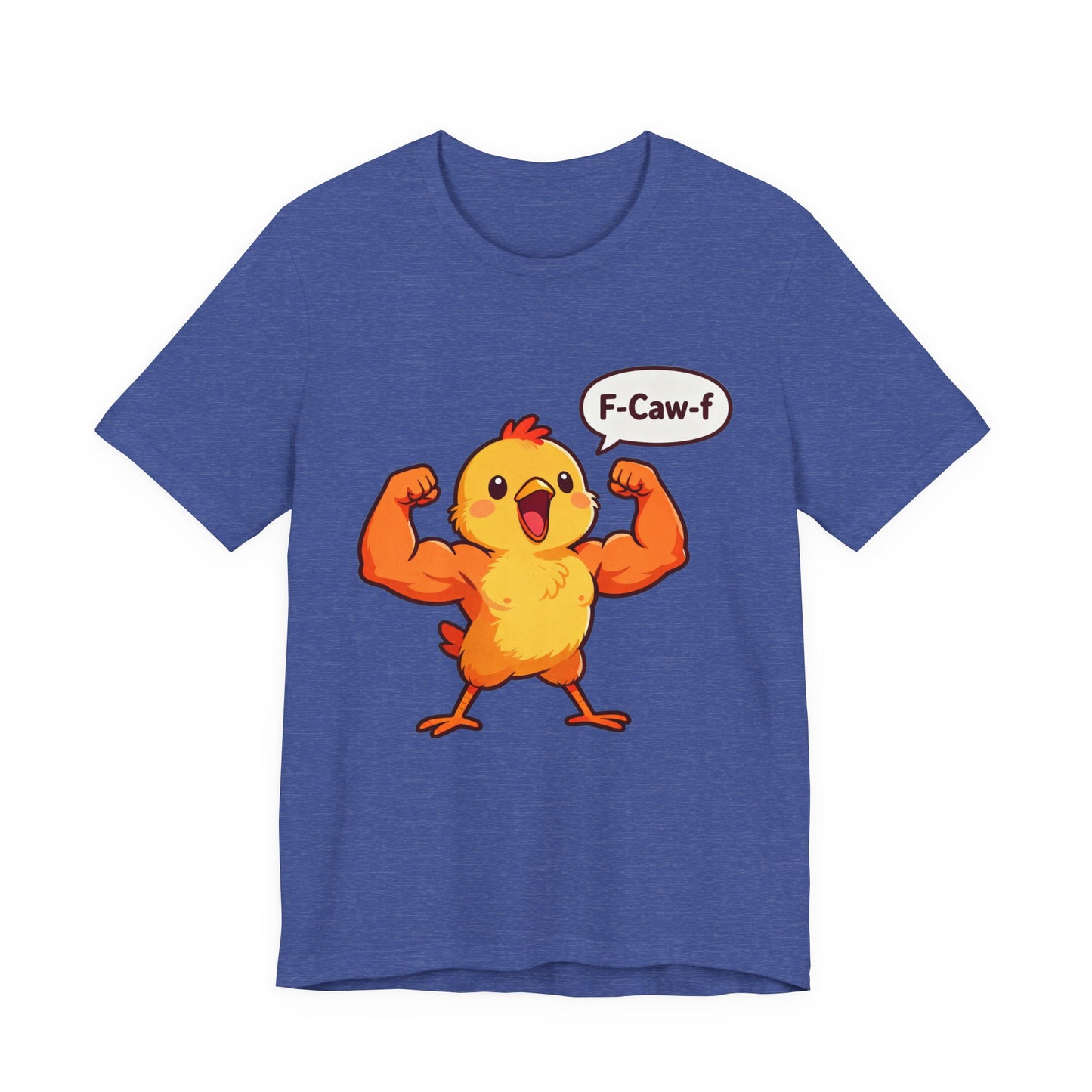 Chicken Strength T-Shirt — Funny 'F-Caw-f' Muscle Chick Tee