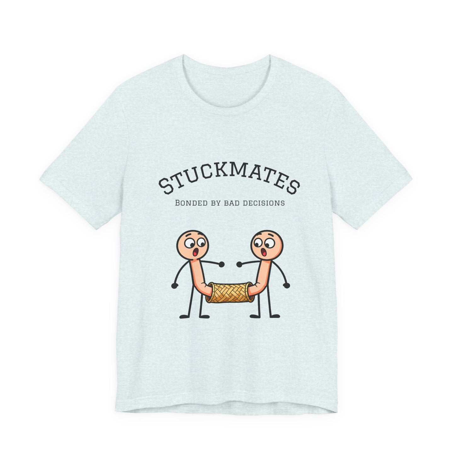 Stuckmates T‑Shirt — "Bonded by Bad Decisions" Funny Couple Tee