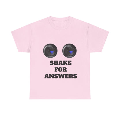 T-Shirt — "Shake for Answers" Magic 8-Ball Style Tee