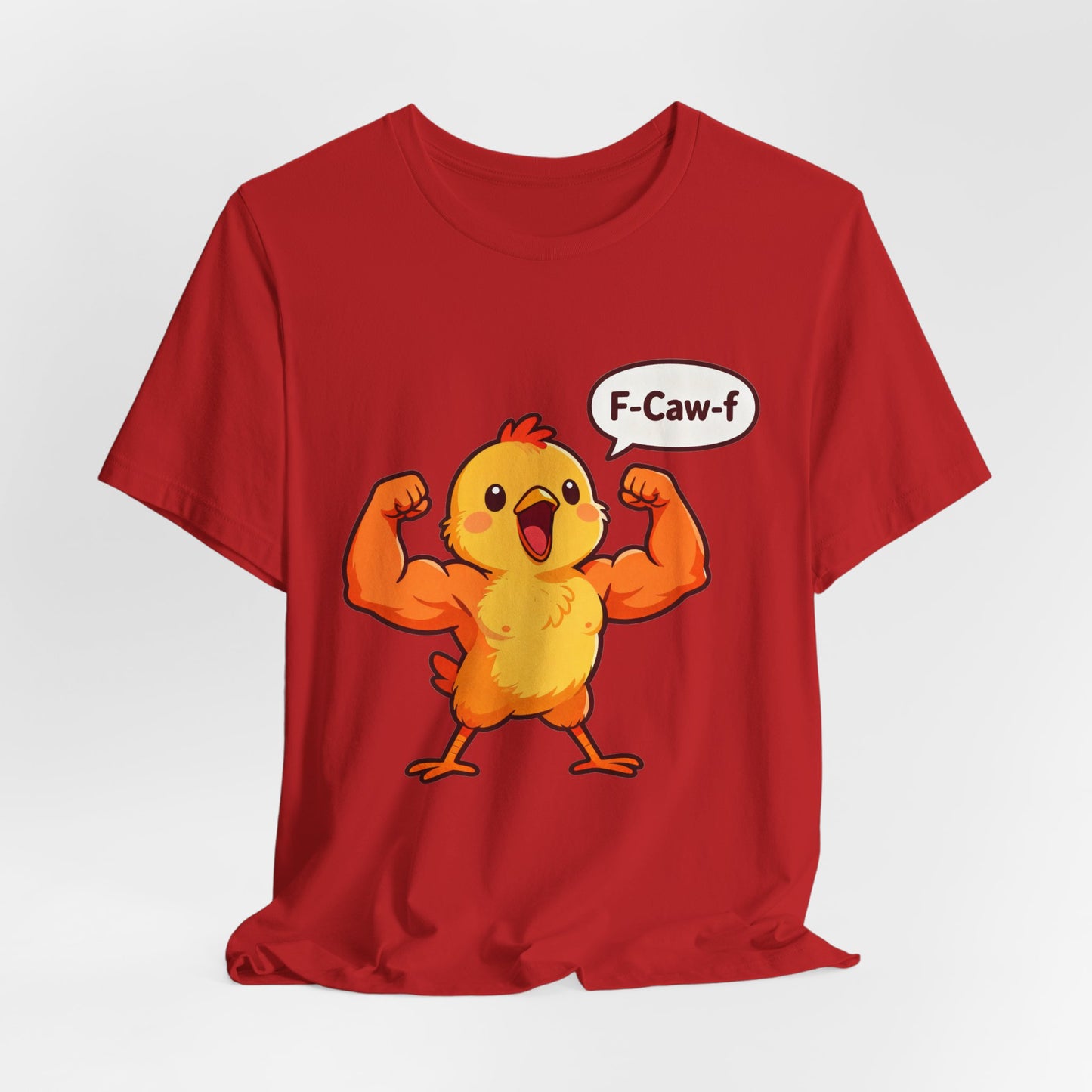 Chicken Strength T-Shirt — Funny 'F-Caw-f' Muscle Chick Tee