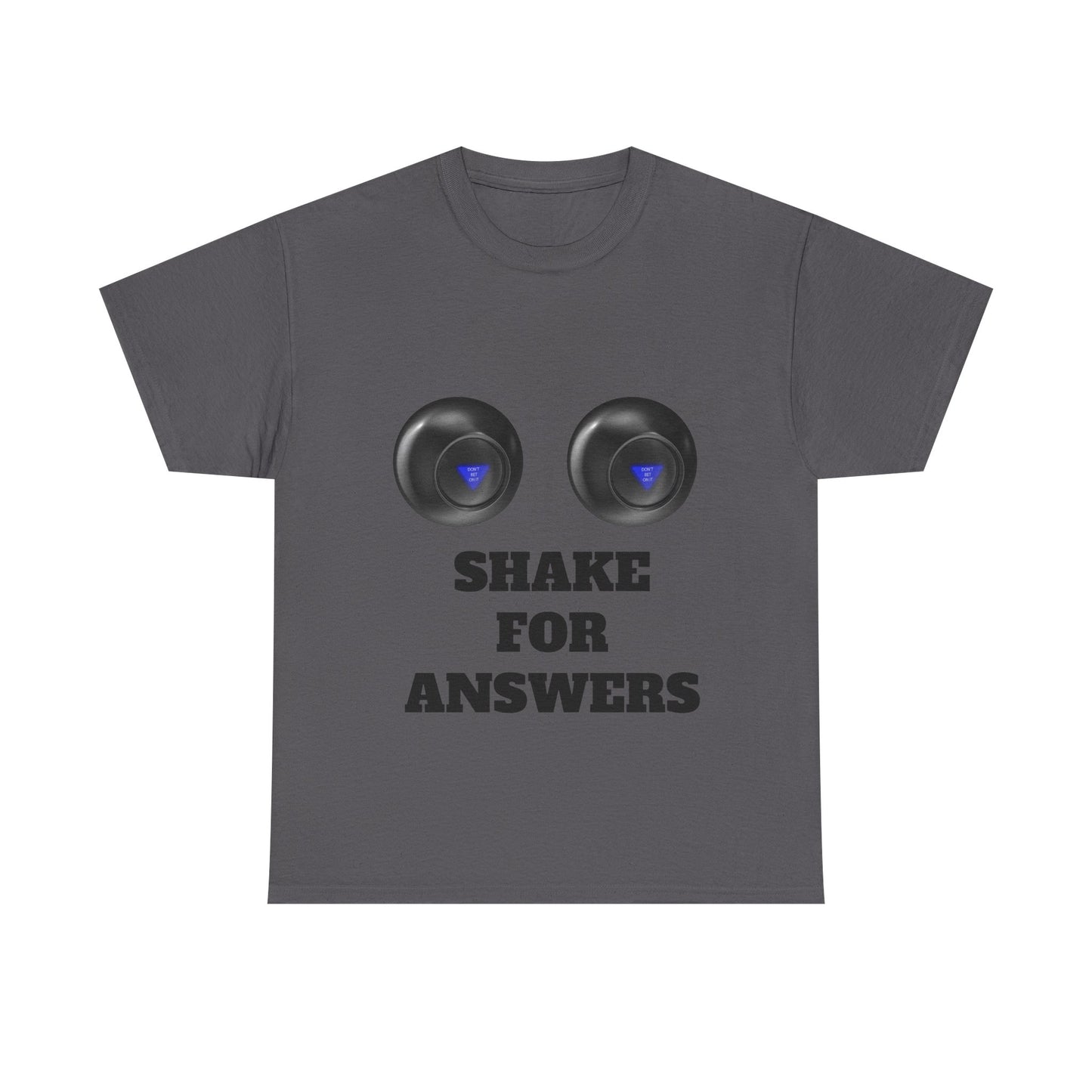T-Shirt — "Shake for Answers" Magic 8-Ball Style Tee