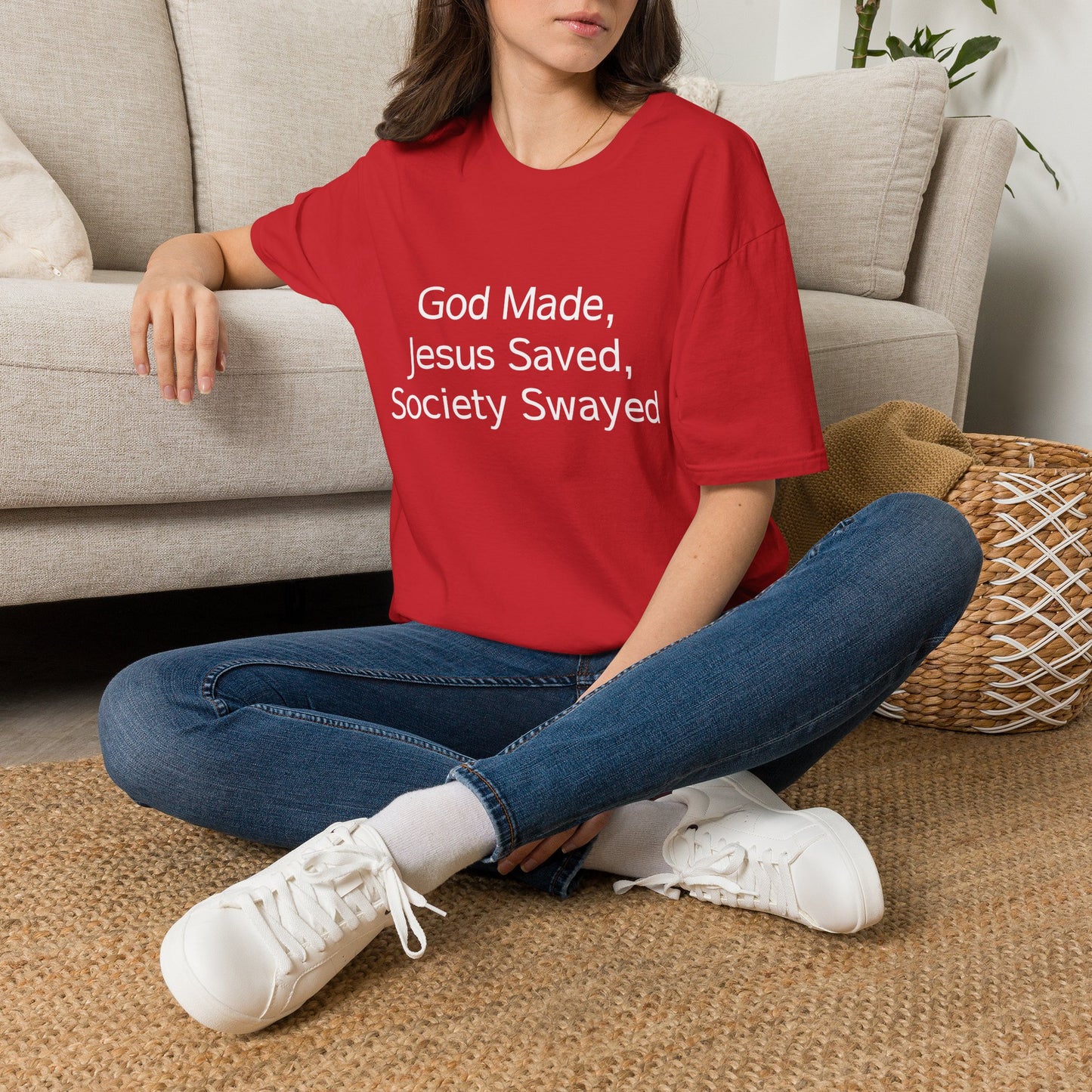 Christian Message T-Shirt — "God Made, Jesus Saved, Society Swayed"