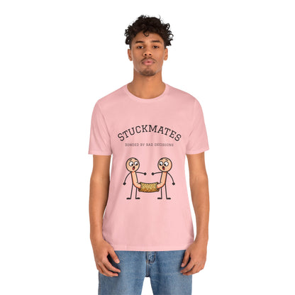 Stuckmates T‑Shirt — "Bonded by Bad Decisions" Funny Couple Tee