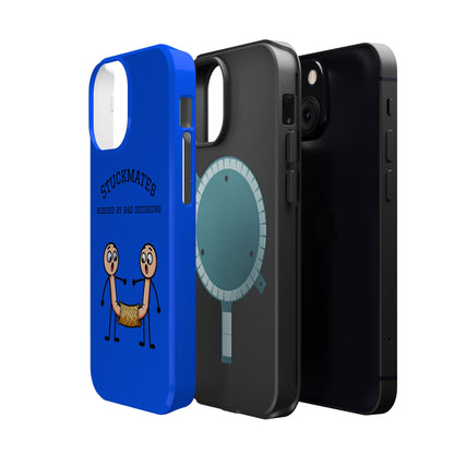 Stuckmates Magnetic Impact-Resistant Phone Case — "Bonded by Bad Decisions"
