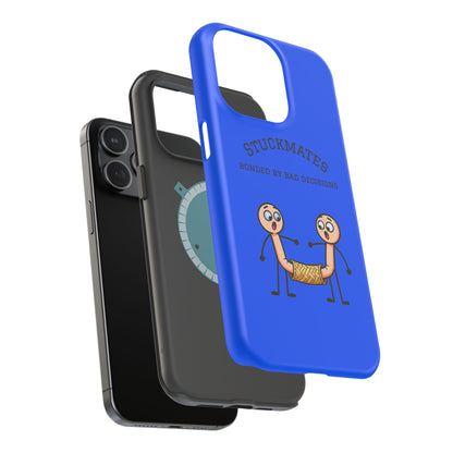 Stuckmates Magnetic Impact-Resistant Phone Case — "Bonded by Bad Decisions"