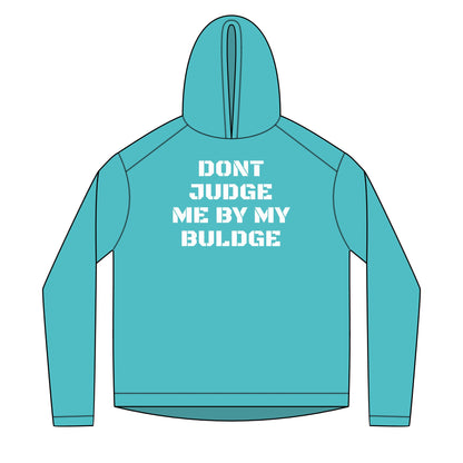 Solar Hoodie — Lightweight Don't Judge Me by My Buldge