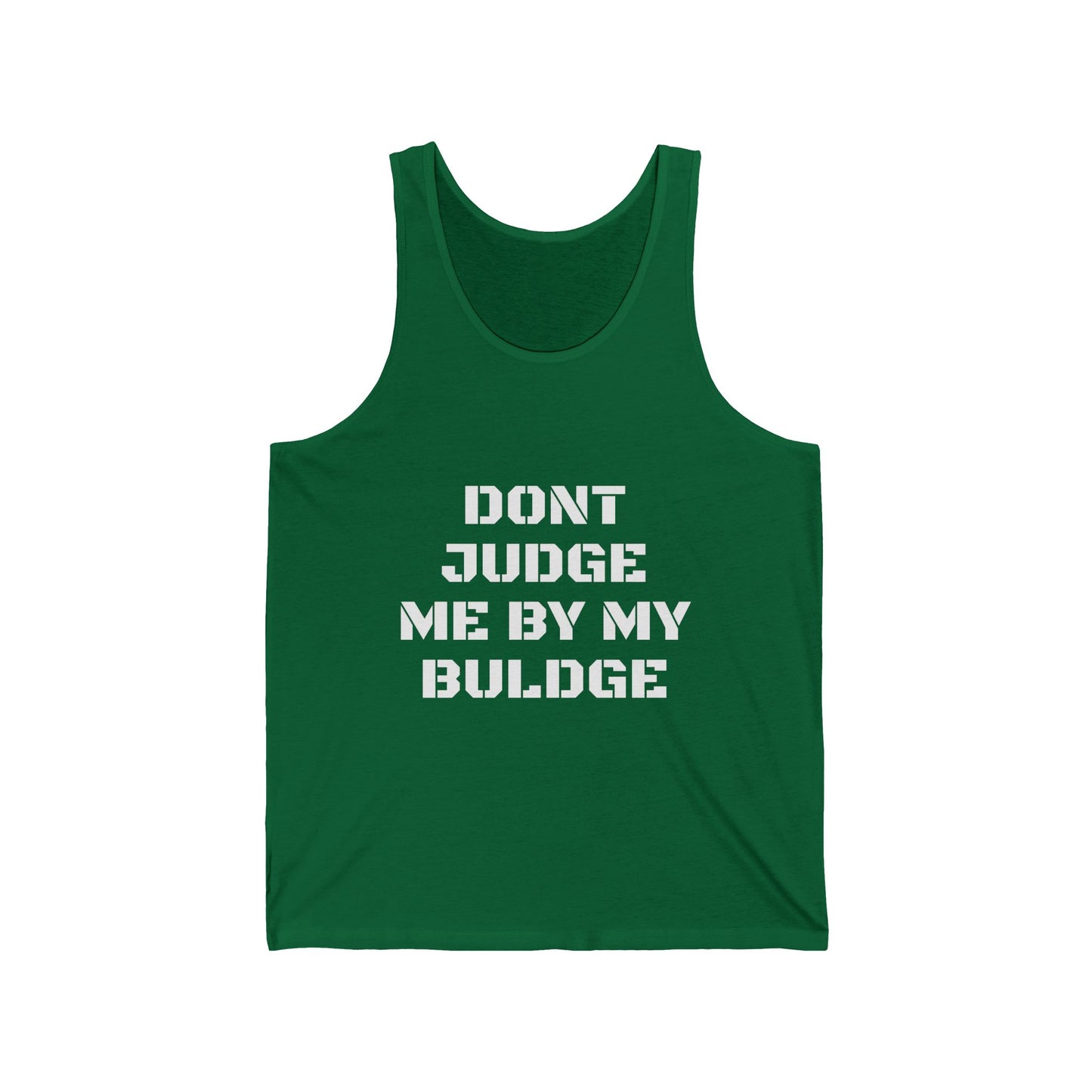 Funny 'Don't Judge Me By My Bulge' Tank Top