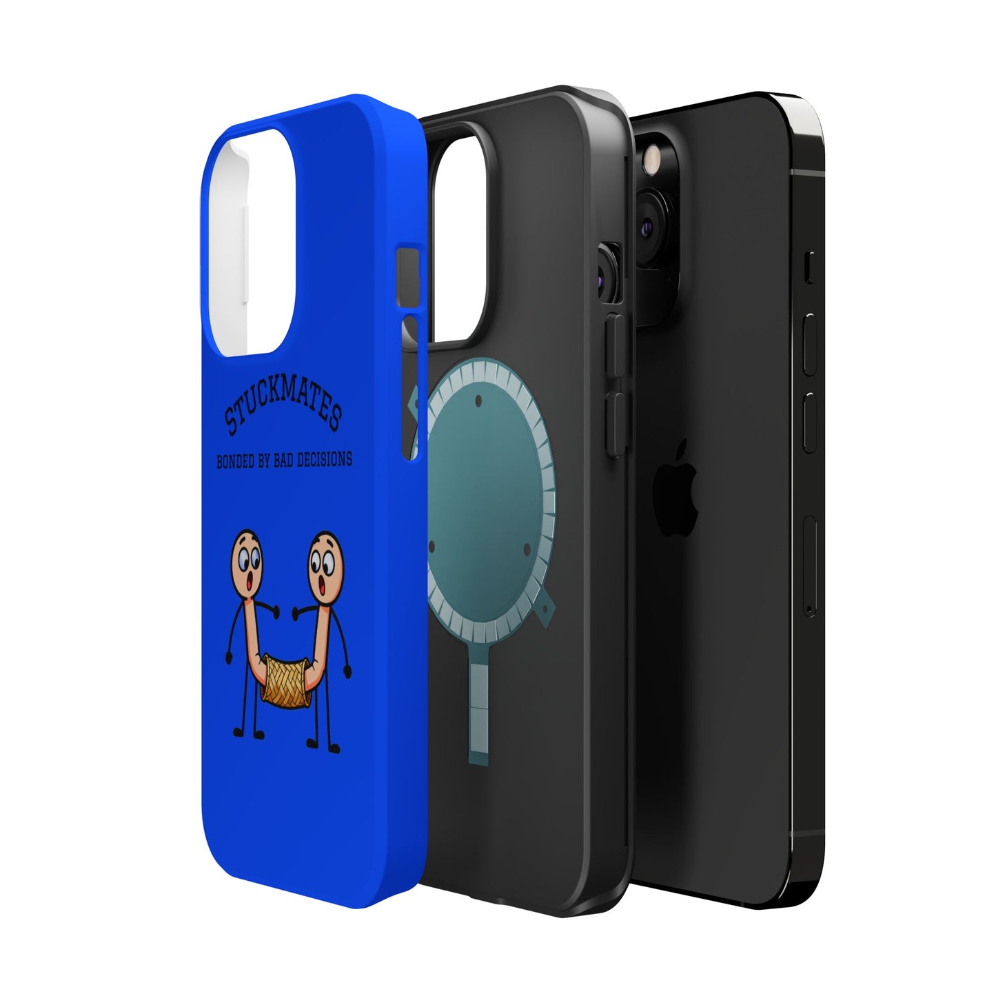 Stuckmates Magnetic Impact-Resistant Phone Case — "Bonded by Bad Decisions"
