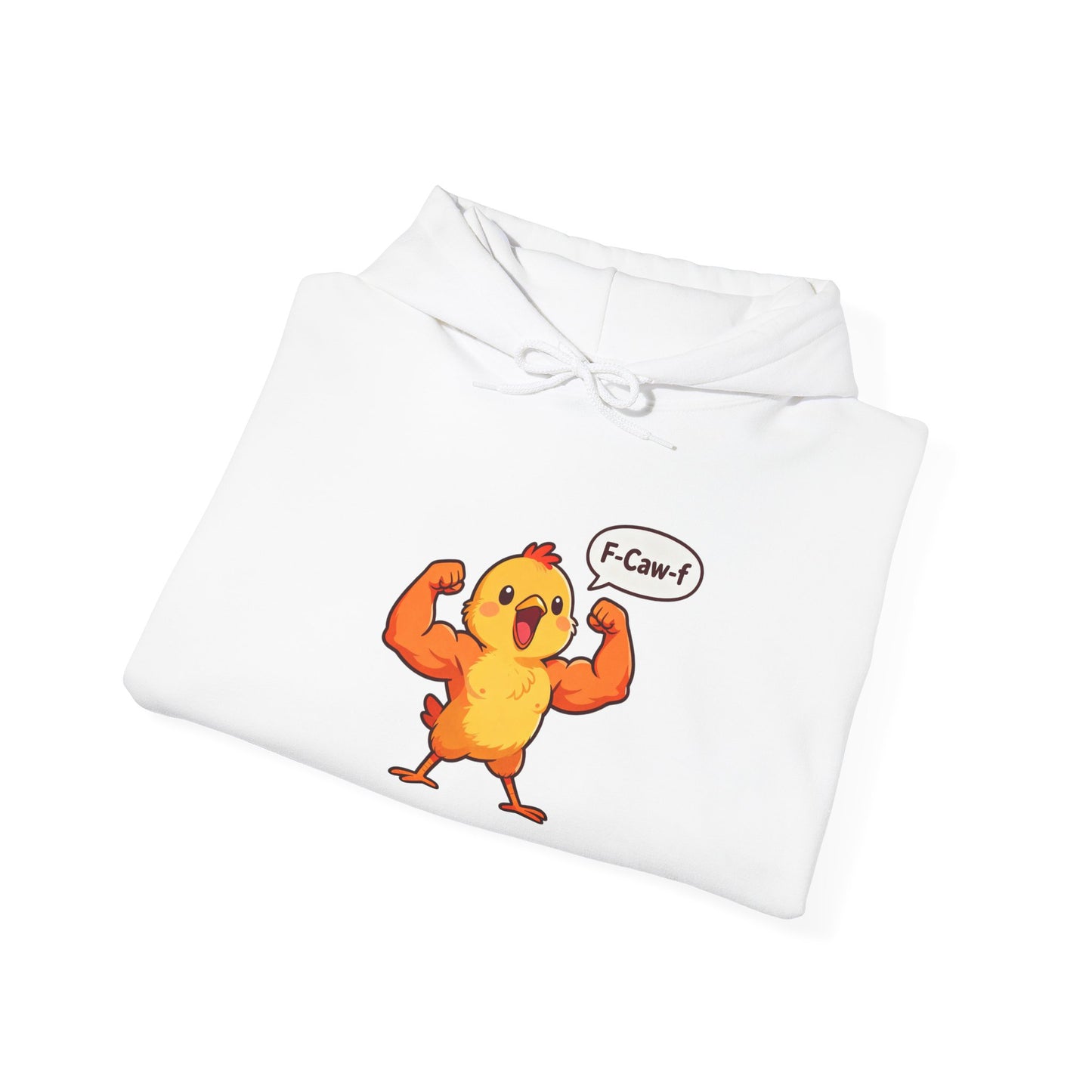 Funny Muscular Chick Hoodie — 'F-Caw!' Cute Strong Chicken Graphic Sweatshirt
