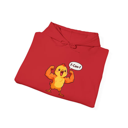 Funny Muscular Chick Hoodie — 'F-Caw!' Cute Strong Chicken Graphic Sweatshirt