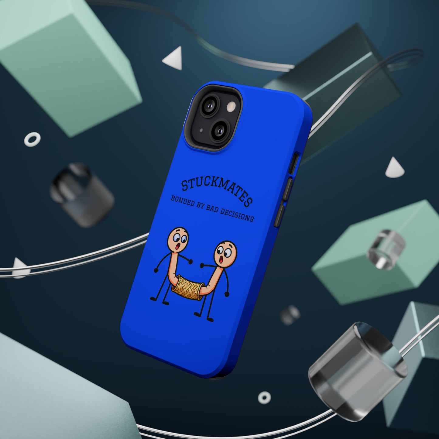 Stuckmates Magnetic Impact-Resistant Phone Case — "Bonded by Bad Decisions"