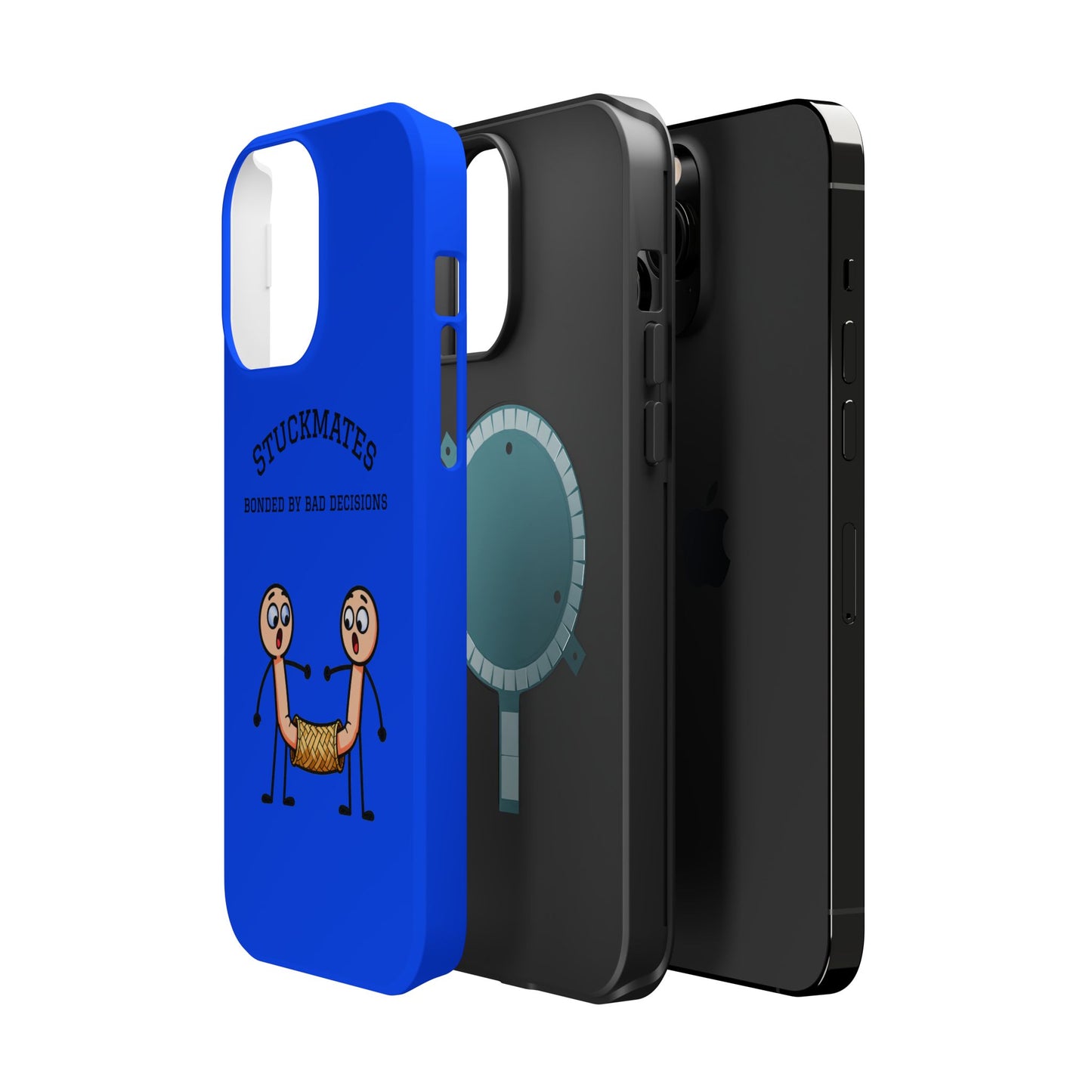 Stuckmates Magnetic Impact-Resistant Phone Case — "Bonded by Bad Decisions"