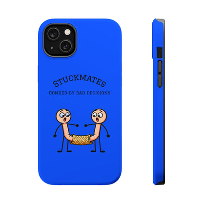 Stuckmates Magnetic Impact-Resistant Phone Case — "Bonded by Bad Decisions"