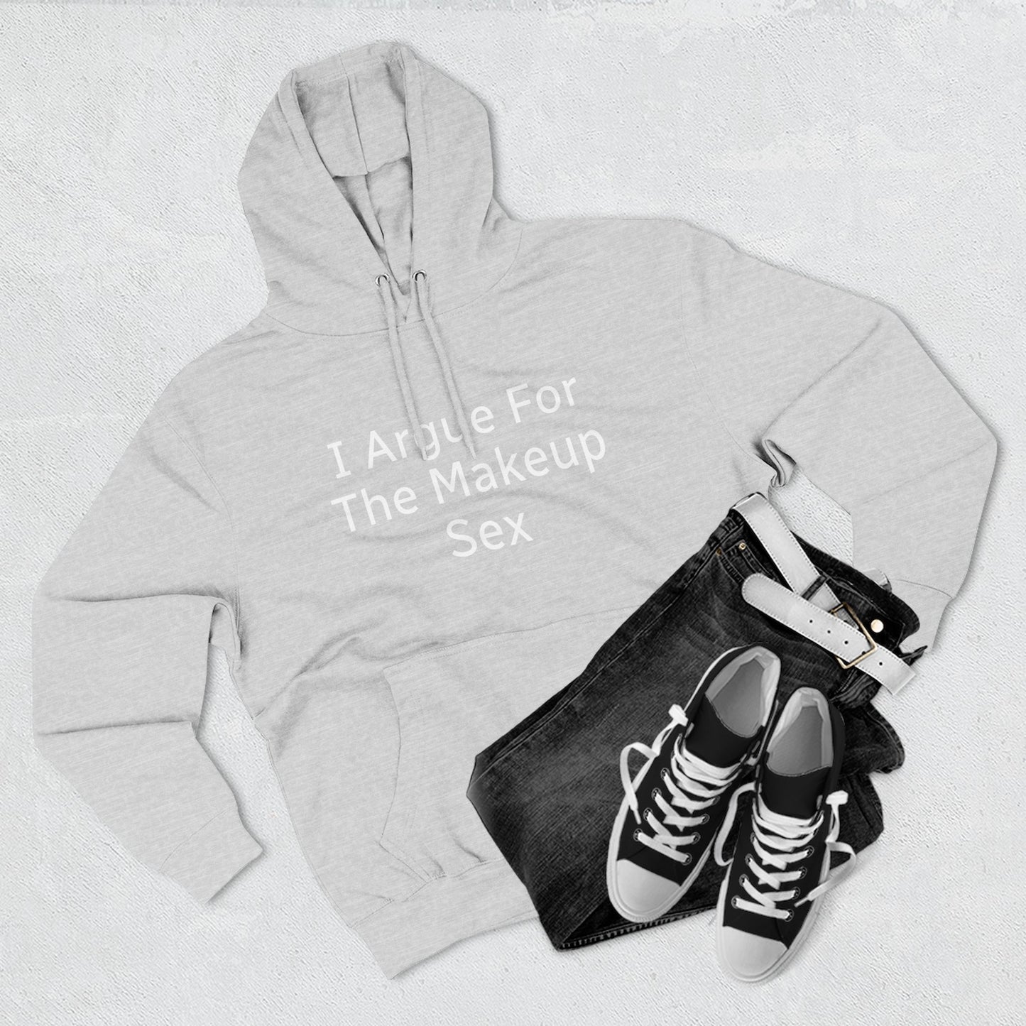 I Argue For The Makeup Sex Hoodie