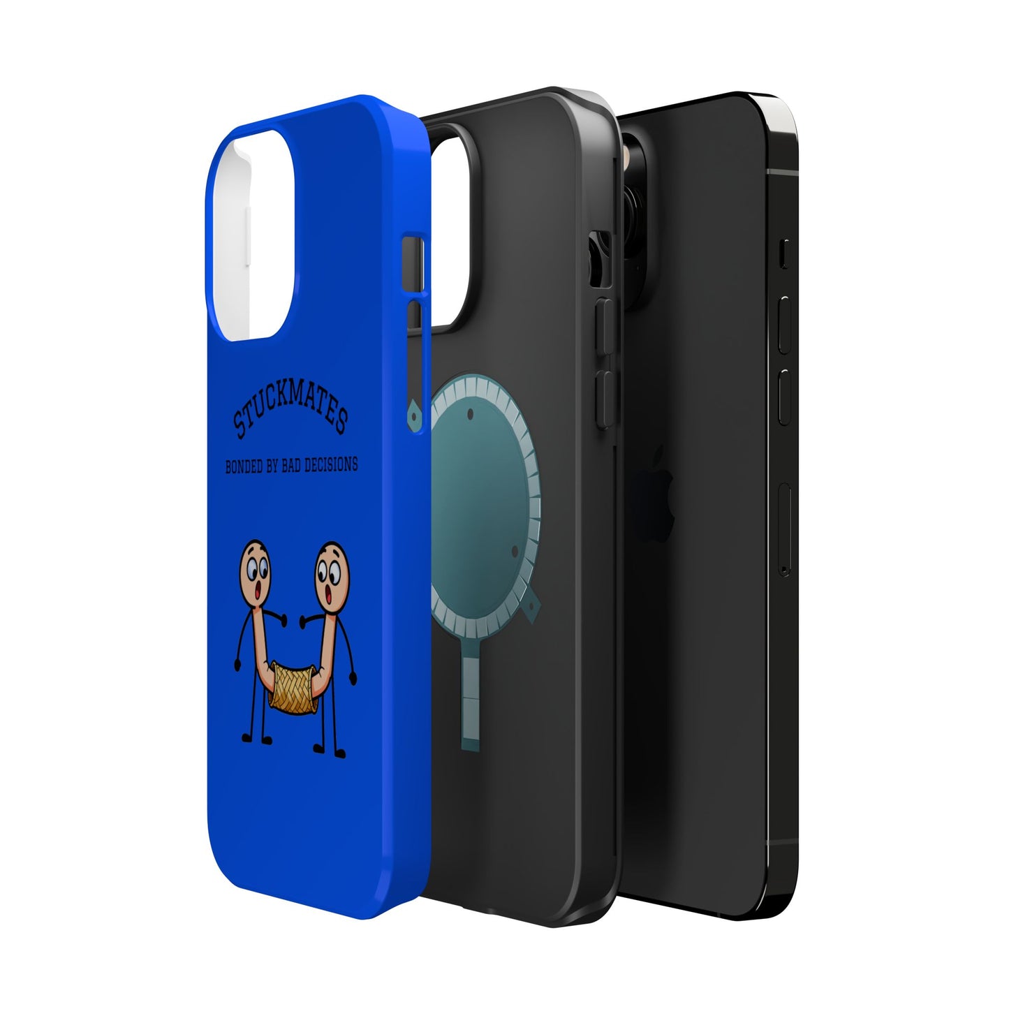 Stuckmates Magnetic Impact-Resistant Phone Case — "Bonded by Bad Decisions"