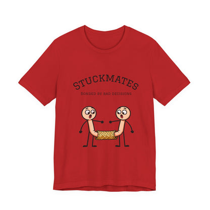 Stuckmates T‑Shirt — "Bonded by Bad Decisions" Funny Couple Tee
