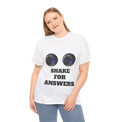 T-Shirt — "Shake for Answers" Magic 8-Ball Style Tee