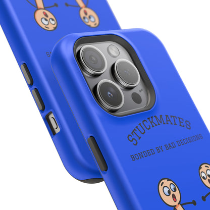 Stuckmates Magnetic Impact-Resistant Phone Case — "Bonded by Bad Decisions"