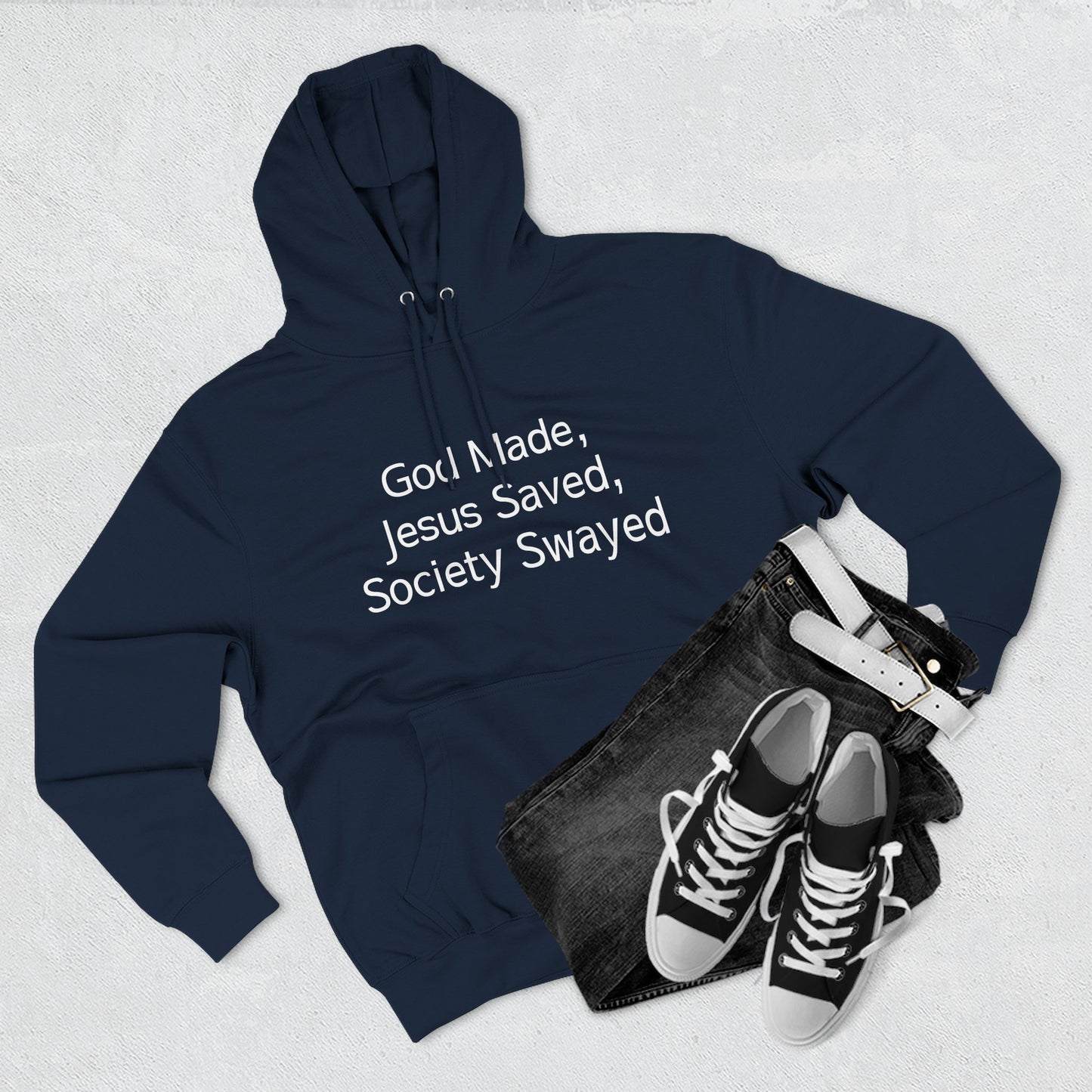 God Made, Jesus Saved Hoodie — Christian Faith Quote Pullover Hoodie