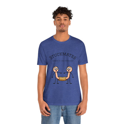 Stuckmates T‑Shirt — "Bonded by Bad Decisions" Funny Couple Tee