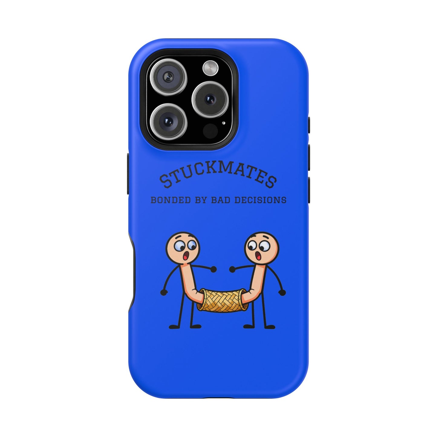 Stuckmates Magnetic Impact-Resistant Phone Case — "Bonded by Bad Decisions"