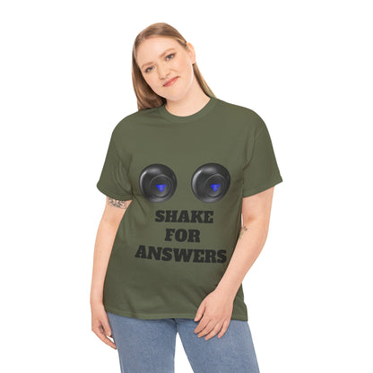 T-Shirt — "Shake for Answers" Magic 8-Ball Style Tee