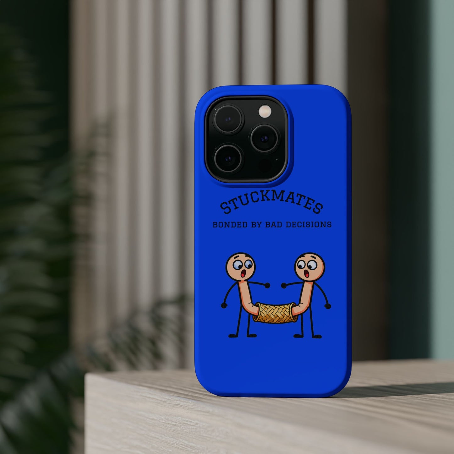 Stuckmates Magnetic Impact-Resistant Phone Case — "Bonded by Bad Decisions"