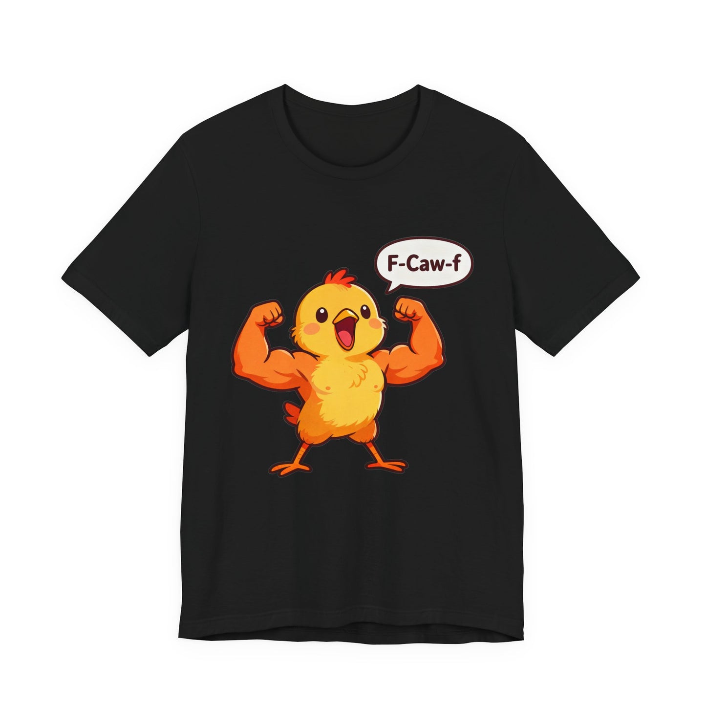 Chicken Strength T-Shirt — Funny 'F-Caw-f' Muscle Chick Tee