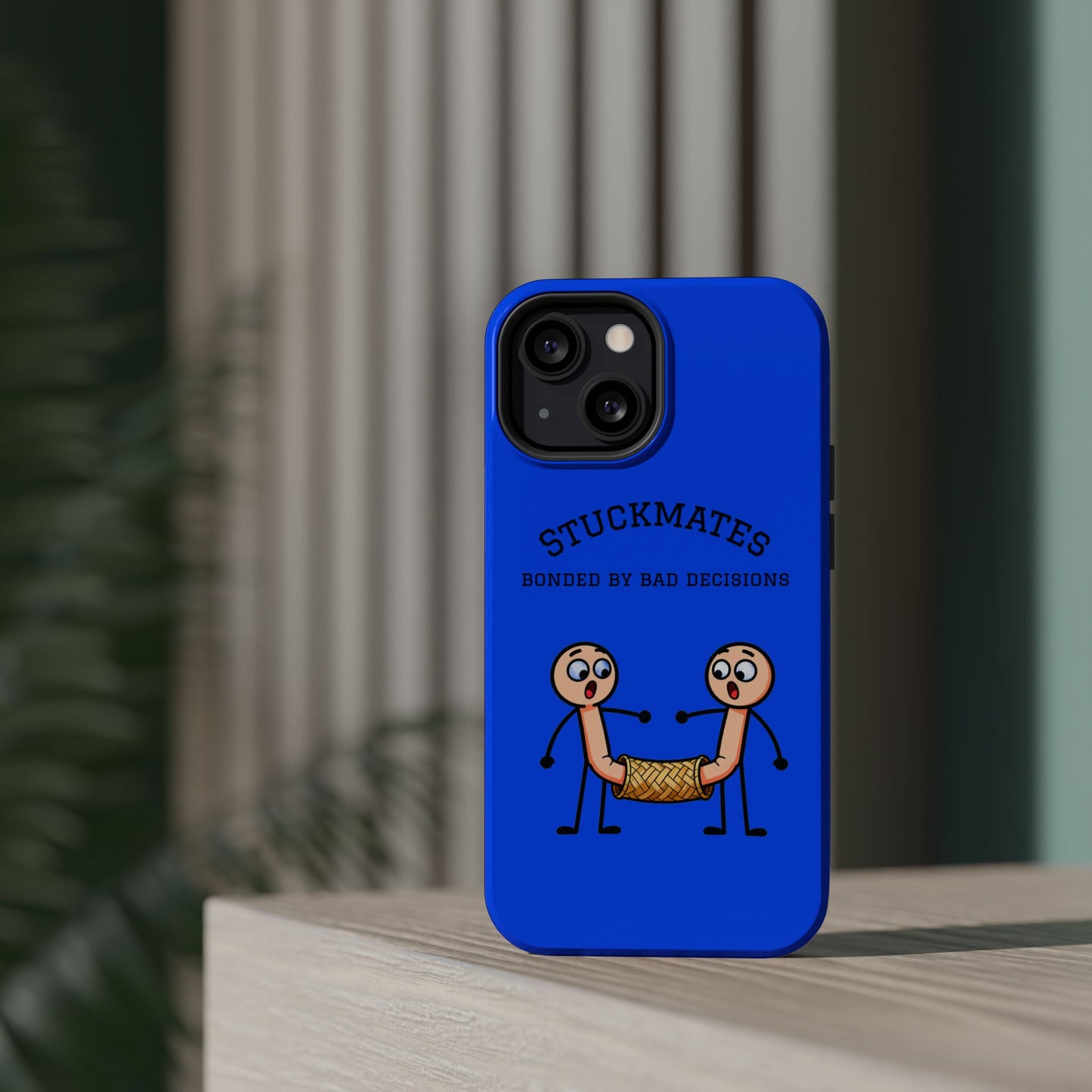 Stuckmates Magnetic Impact-Resistant Phone Case — "Bonded by Bad Decisions"