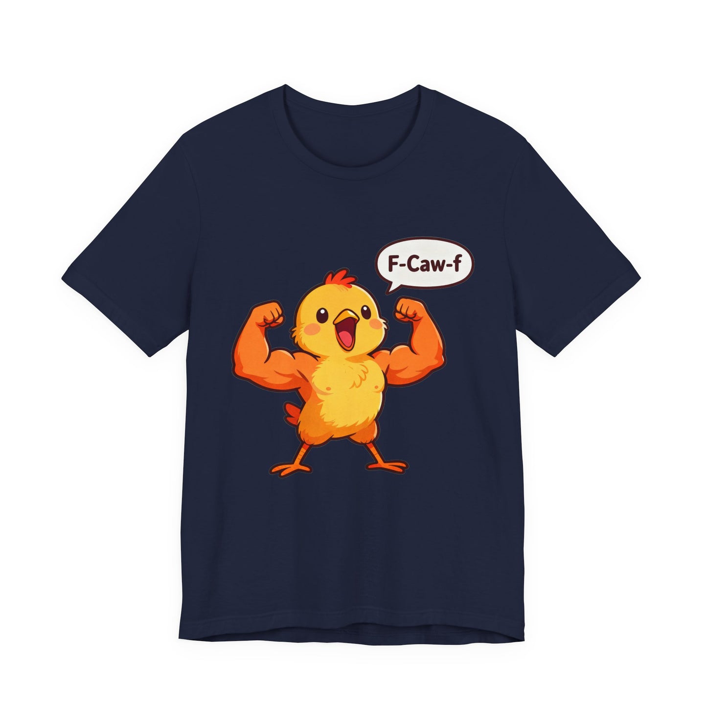 Chicken Strength T-Shirt — Funny 'F-Caw-f' Muscle Chick Tee