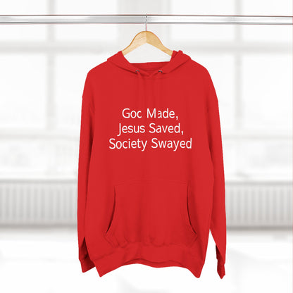 God Made, Jesus Saved Hoodie — Christian Faith Quote Pullover Hoodie