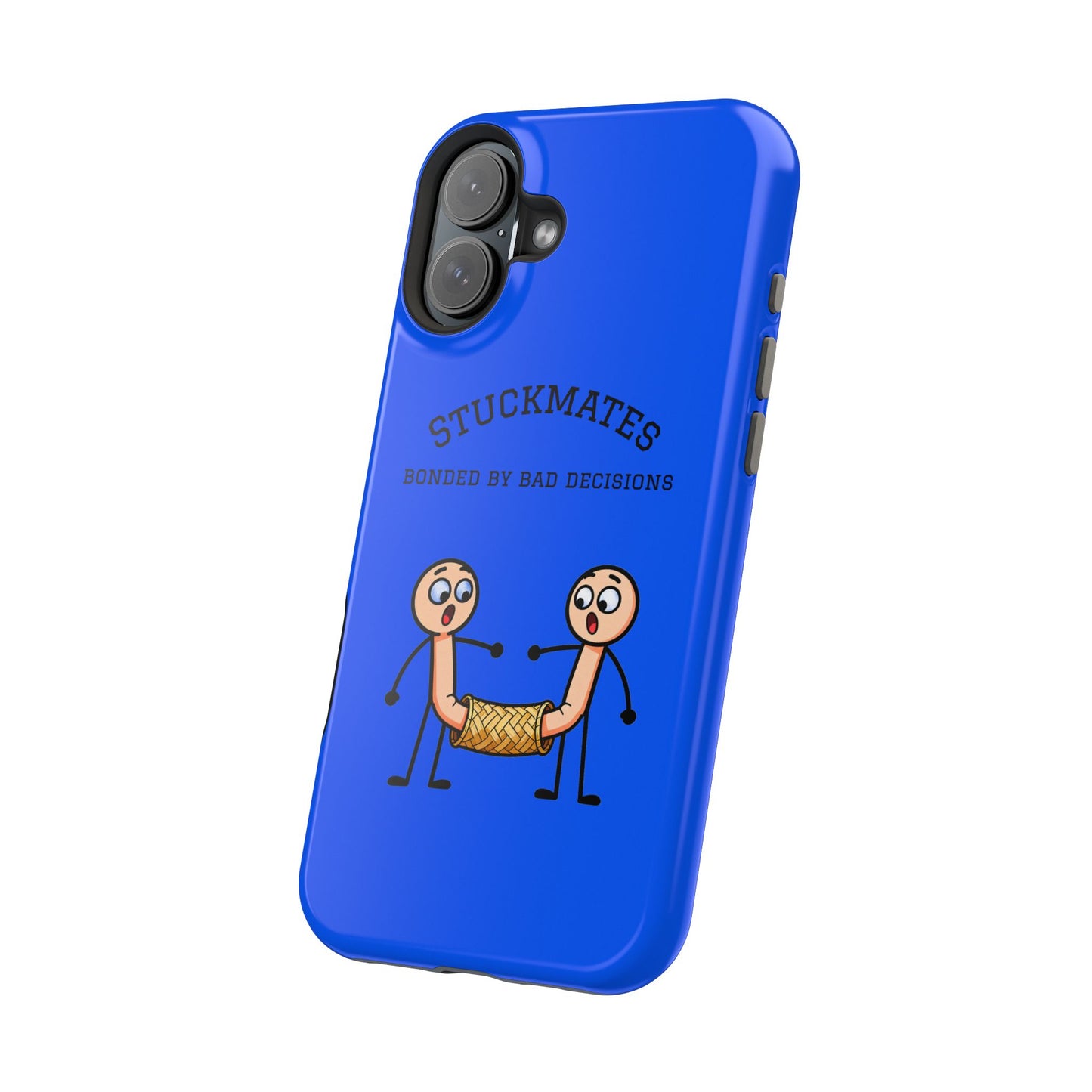 Stuckmates Magnetic Impact-Resistant Phone Case — "Bonded by Bad Decisions"
