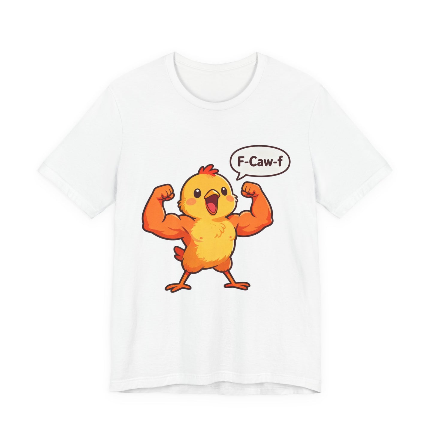 Chicken Strength T-Shirt — Funny 'F-Caw-f' Muscle Chick Tee