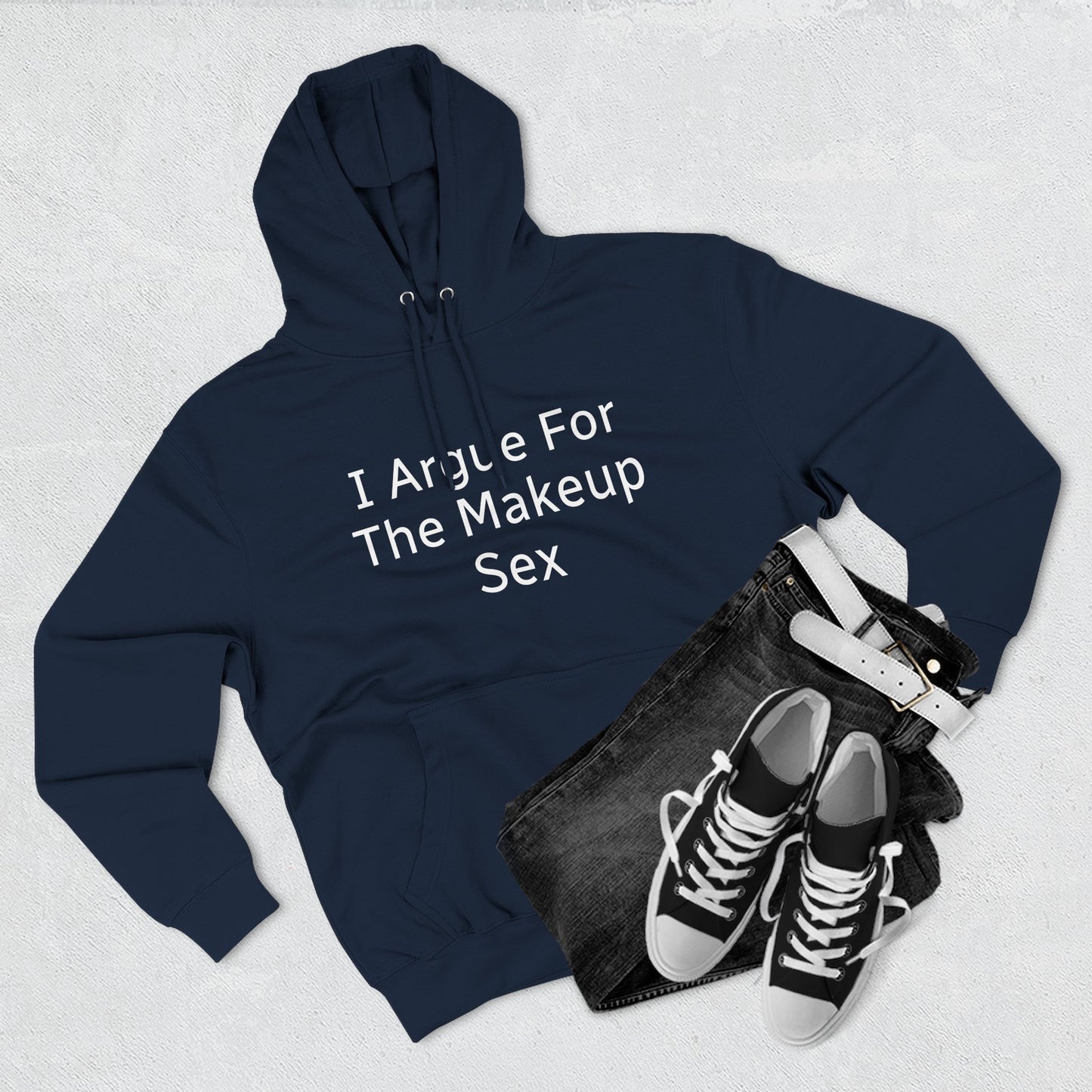 I Argue For The Makeup Sex Hoodie
